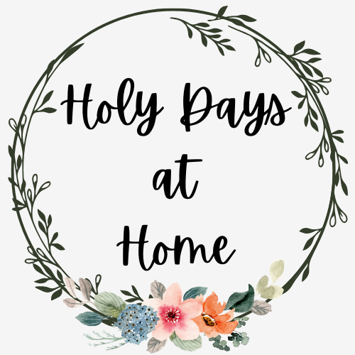 Holy Days at Home